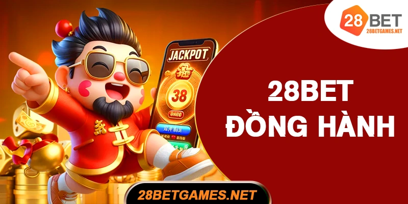 28BET đồng hành cùng người chơi có trách nhiệm