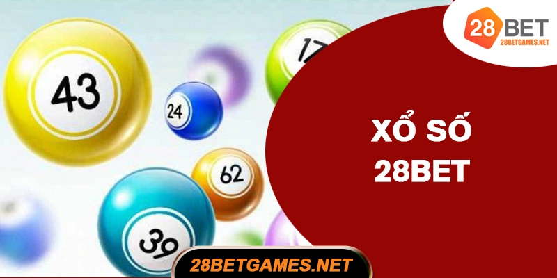 Xổ số 28BET
